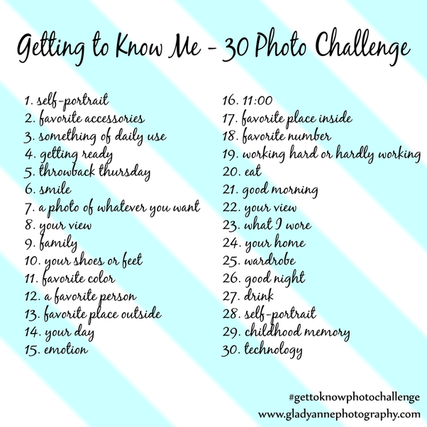 Getting to know me - 30 Photo Challenge